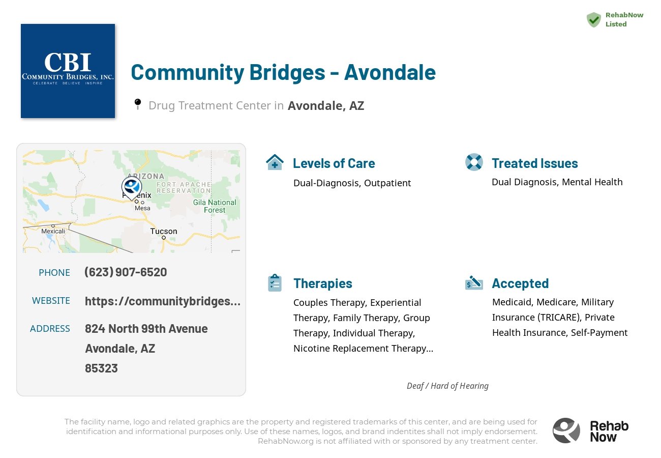 Helpful reference information for Community Bridges - Avondale, a drug treatment center in Arizona located at: 824 824 North 99th Avenue, Avondale, AZ 85323, including phone numbers, official website, and more. Listed briefly is an overview of Levels of Care, Therapies Offered, Issues Treated, and accepted forms of Payment Methods.
