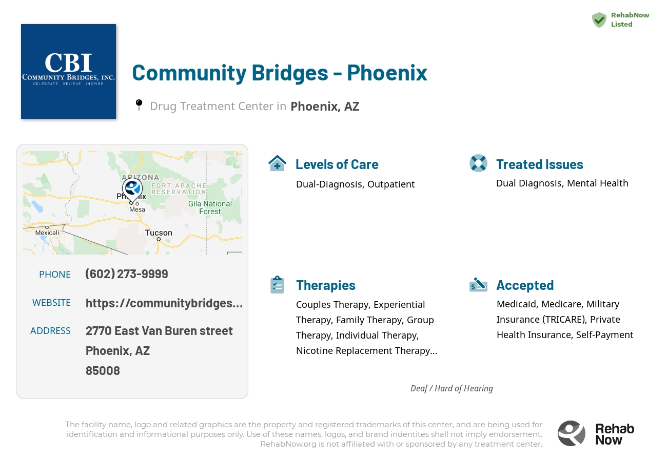 Helpful reference information for Community Bridges - Phoenix, a drug treatment center in Arizona located at: 2770 2770 East Van Buren street, Phoenix, AZ 85008, including phone numbers, official website, and more. Listed briefly is an overview of Levels of Care, Therapies Offered, Issues Treated, and accepted forms of Payment Methods.