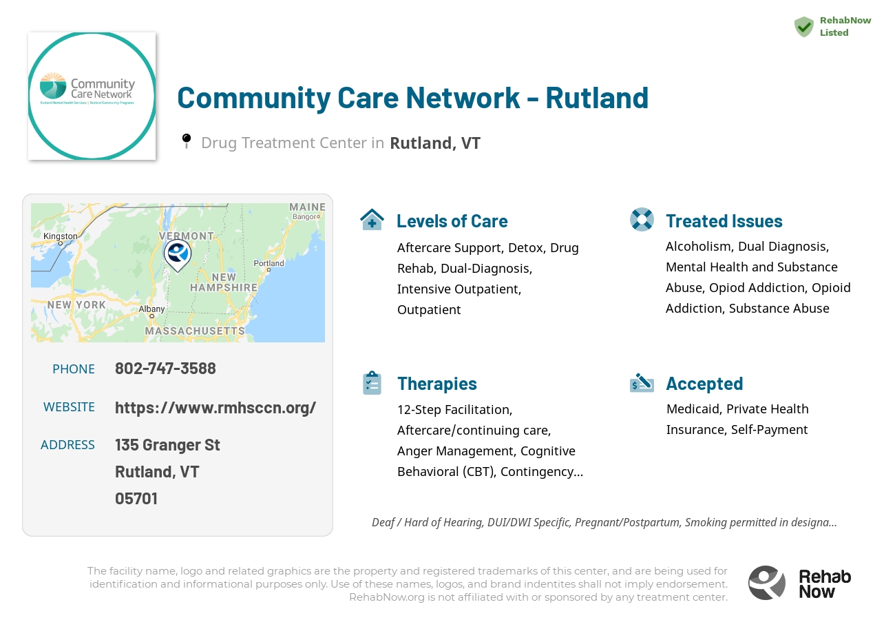 Helpful reference information for Community Care Network - Rutland, a drug treatment center in Vermont located at: 135 Granger St, Rutland, VT 05701, including phone numbers, official website, and more. Listed briefly is an overview of Levels of Care, Therapies Offered, Issues Treated, and accepted forms of Payment Methods.
