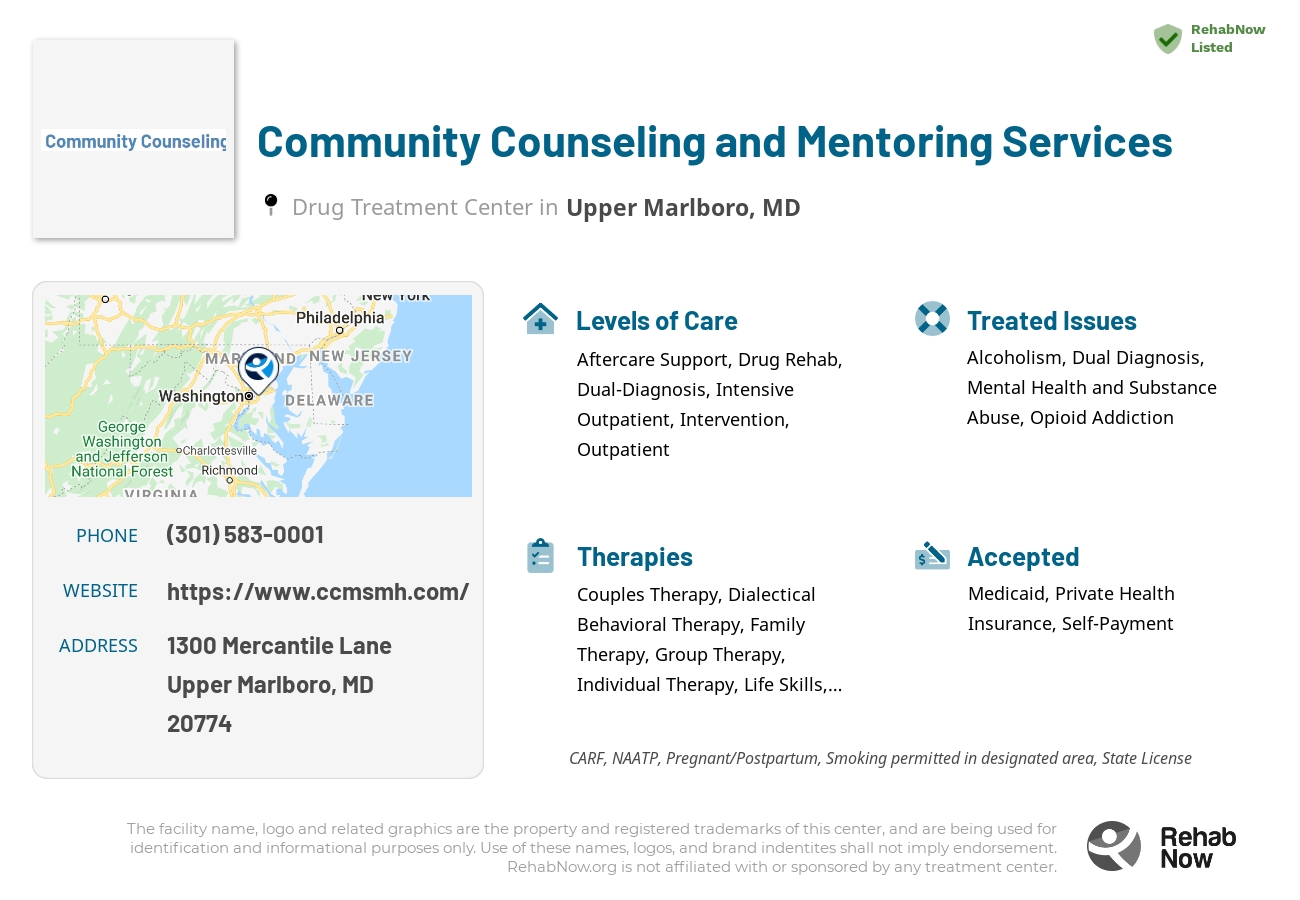 Helpful reference information for Community Counseling and Mentoring Services, a drug treatment center in Maryland located at: 1300 Mercantile Lane, Upper Marlboro, MD, 20774, including phone numbers, official website, and more. Listed briefly is an overview of Levels of Care, Therapies Offered, Issues Treated, and accepted forms of Payment Methods.