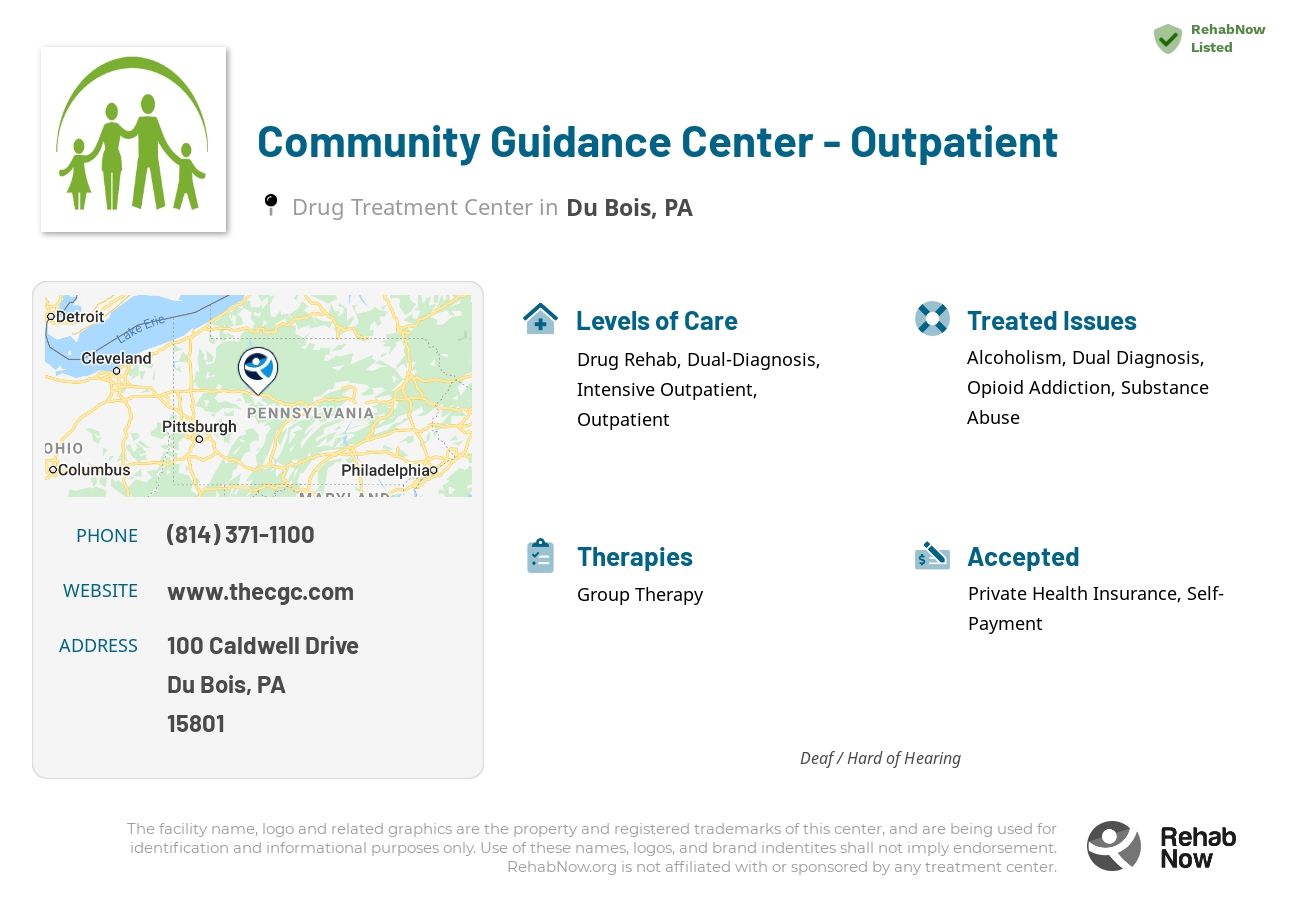 Helpful reference information for Community Guidance Center - Outpatient, a drug treatment center in Pennsylvania located at: 100 Caldwell Drive, Du Bois, PA, 15801, including phone numbers, official website, and more. Listed briefly is an overview of Levels of Care, Therapies Offered, Issues Treated, and accepted forms of Payment Methods.