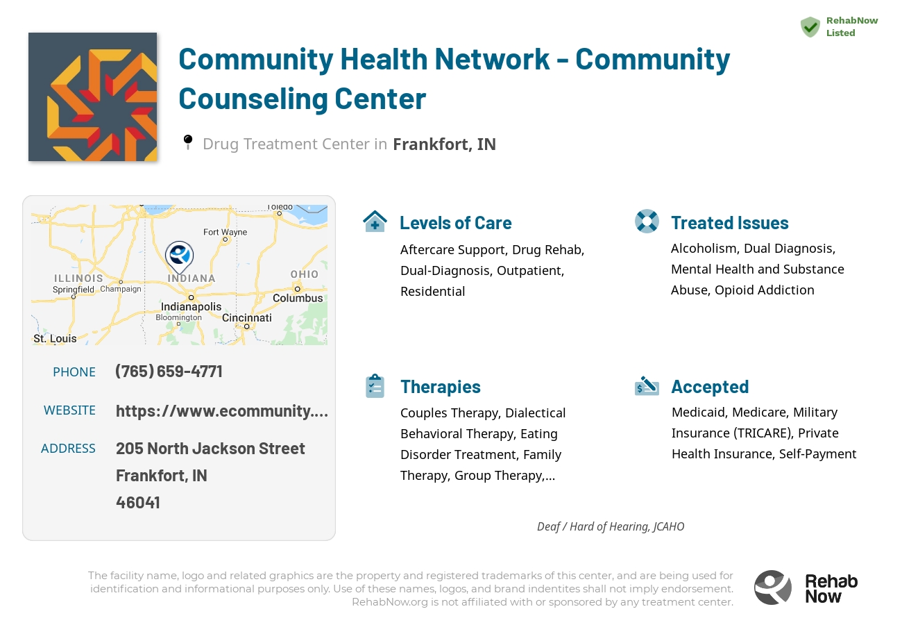 Helpful reference information for Community Health Network - Community Counseling Center, a drug treatment center in Indiana located at: 205 North Jackson Street, Frankfort, IN, 46041, including phone numbers, official website, and more. Listed briefly is an overview of Levels of Care, Therapies Offered, Issues Treated, and accepted forms of Payment Methods.