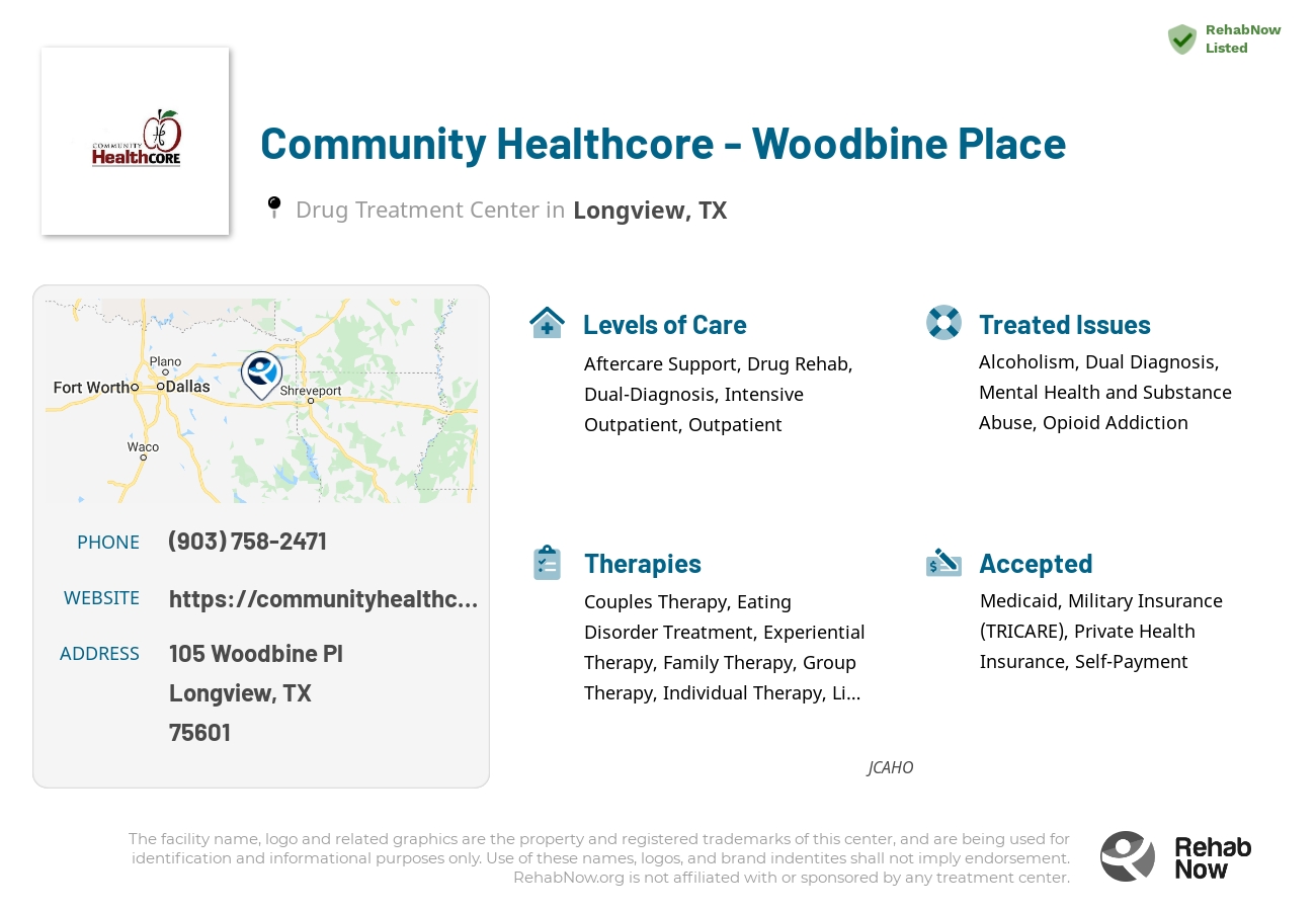 Helpful reference information for Community Healthcore - Woodbine Place, a drug treatment center in Texas located at: 105 Woodbine Pl, Longview, TX 75601, including phone numbers, official website, and more. Listed briefly is an overview of Levels of Care, Therapies Offered, Issues Treated, and accepted forms of Payment Methods.