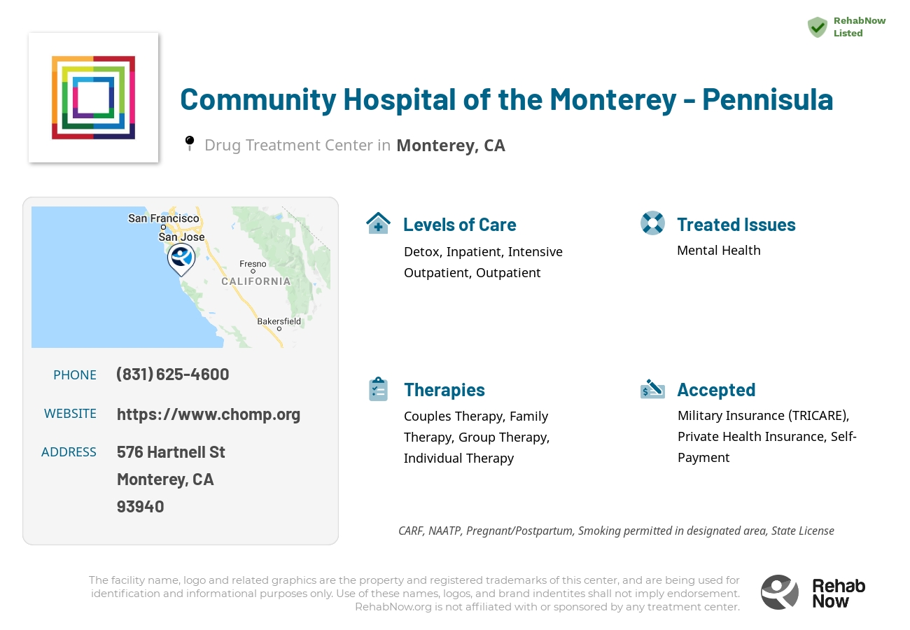 Helpful reference information for Community Hospital of the Monterey - Pennisula, a drug treatment center in California located at: 576 Hartnell St, Monterey, CA 93940, including phone numbers, official website, and more. Listed briefly is an overview of Levels of Care, Therapies Offered, Issues Treated, and accepted forms of Payment Methods.
