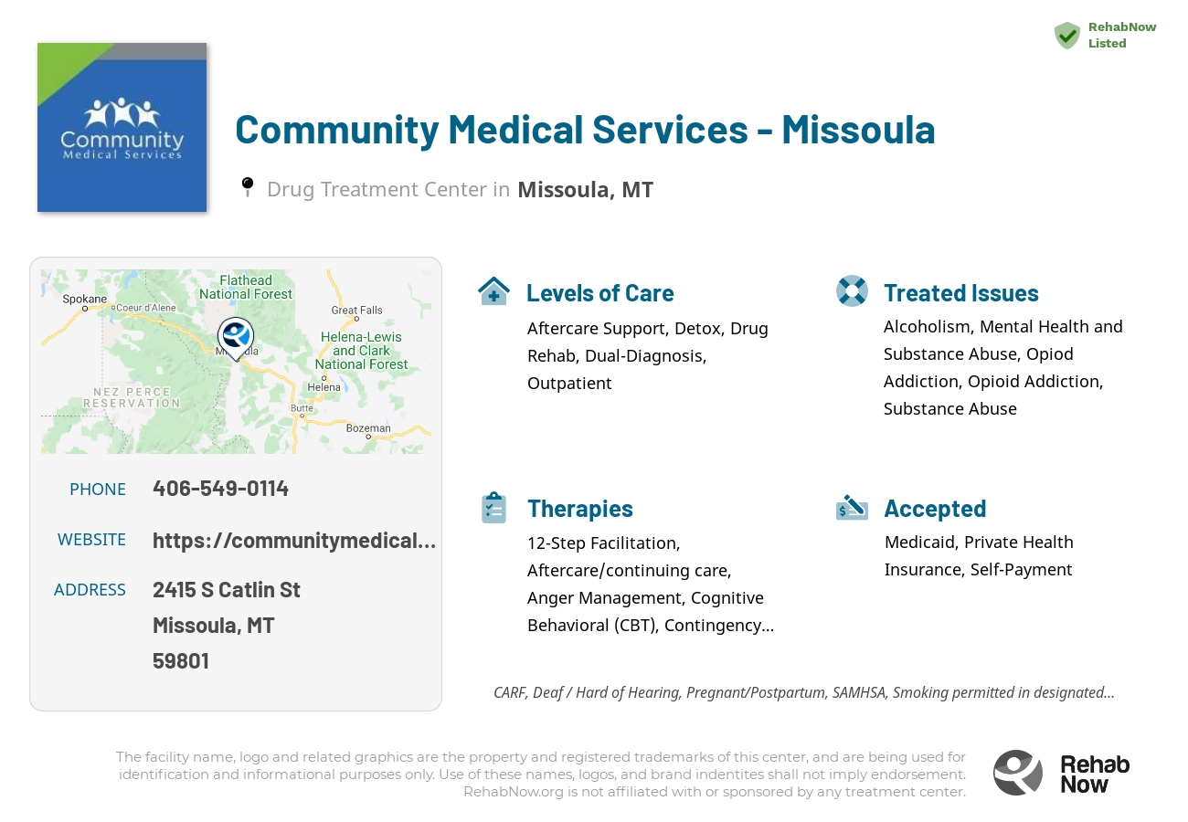 Helpful reference information for Community Medical Services - Missoula, a drug treatment center in Montana located at: 2415 S Catlin St, Missoula, MT 59801, including phone numbers, official website, and more. Listed briefly is an overview of Levels of Care, Therapies Offered, Issues Treated, and accepted forms of Payment Methods.