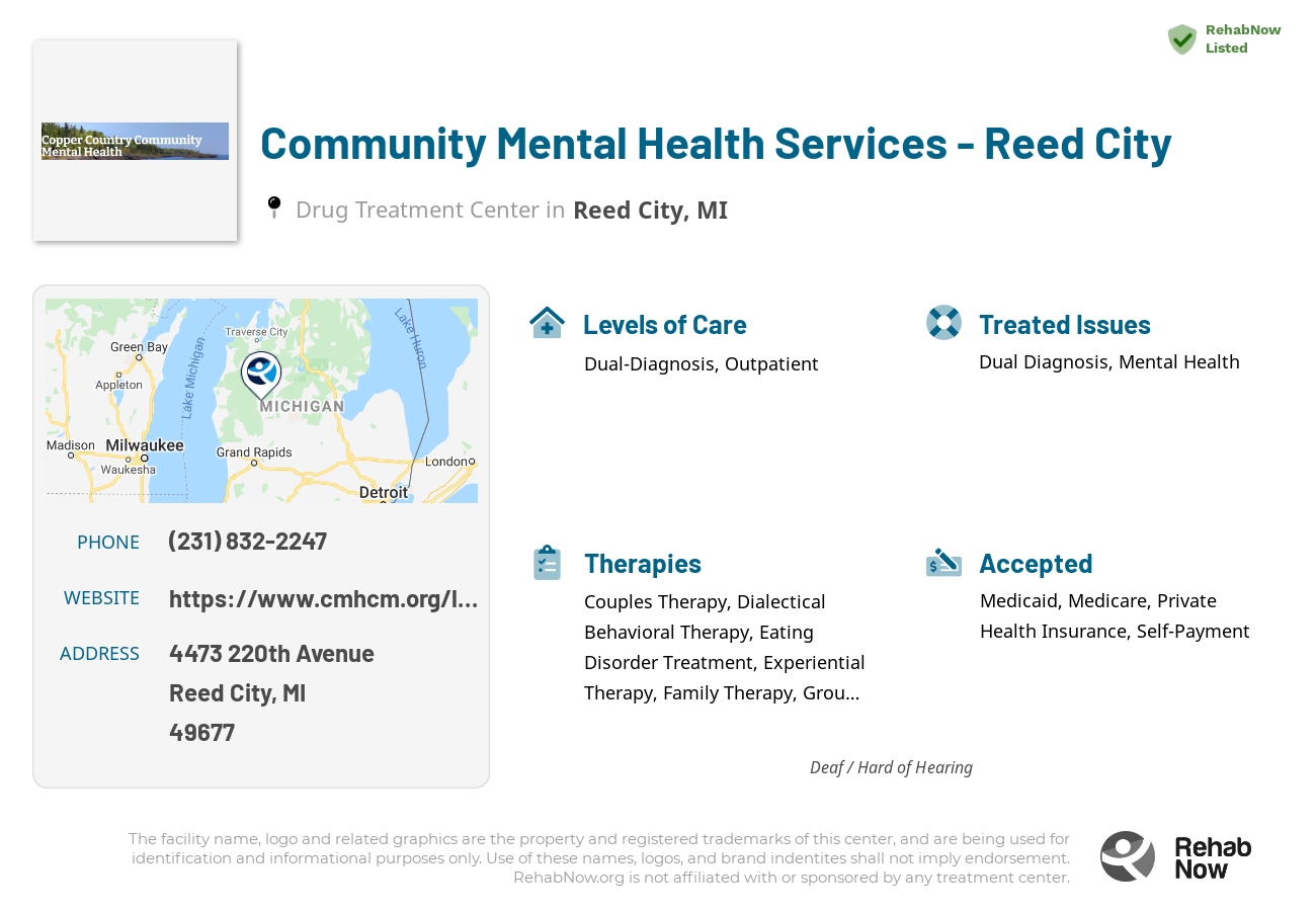 Helpful reference information for Community Mental Health Services - Reed City, a drug treatment center in Michigan located at: 4473 4473 220th Avenue, Reed City, MI 49677, including phone numbers, official website, and more. Listed briefly is an overview of Levels of Care, Therapies Offered, Issues Treated, and accepted forms of Payment Methods.