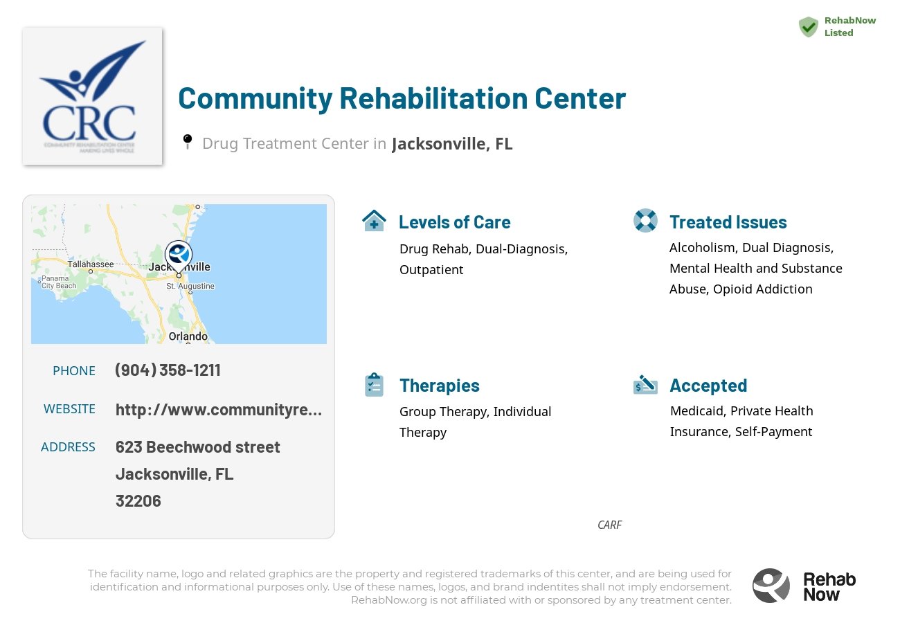 Helpful reference information for Community Rehabilitation Center, a drug treatment center in Florida located at: 623 Beechwood street, Jacksonville, FL, 32206, including phone numbers, official website, and more. Listed briefly is an overview of Levels of Care, Therapies Offered, Issues Treated, and accepted forms of Payment Methods.