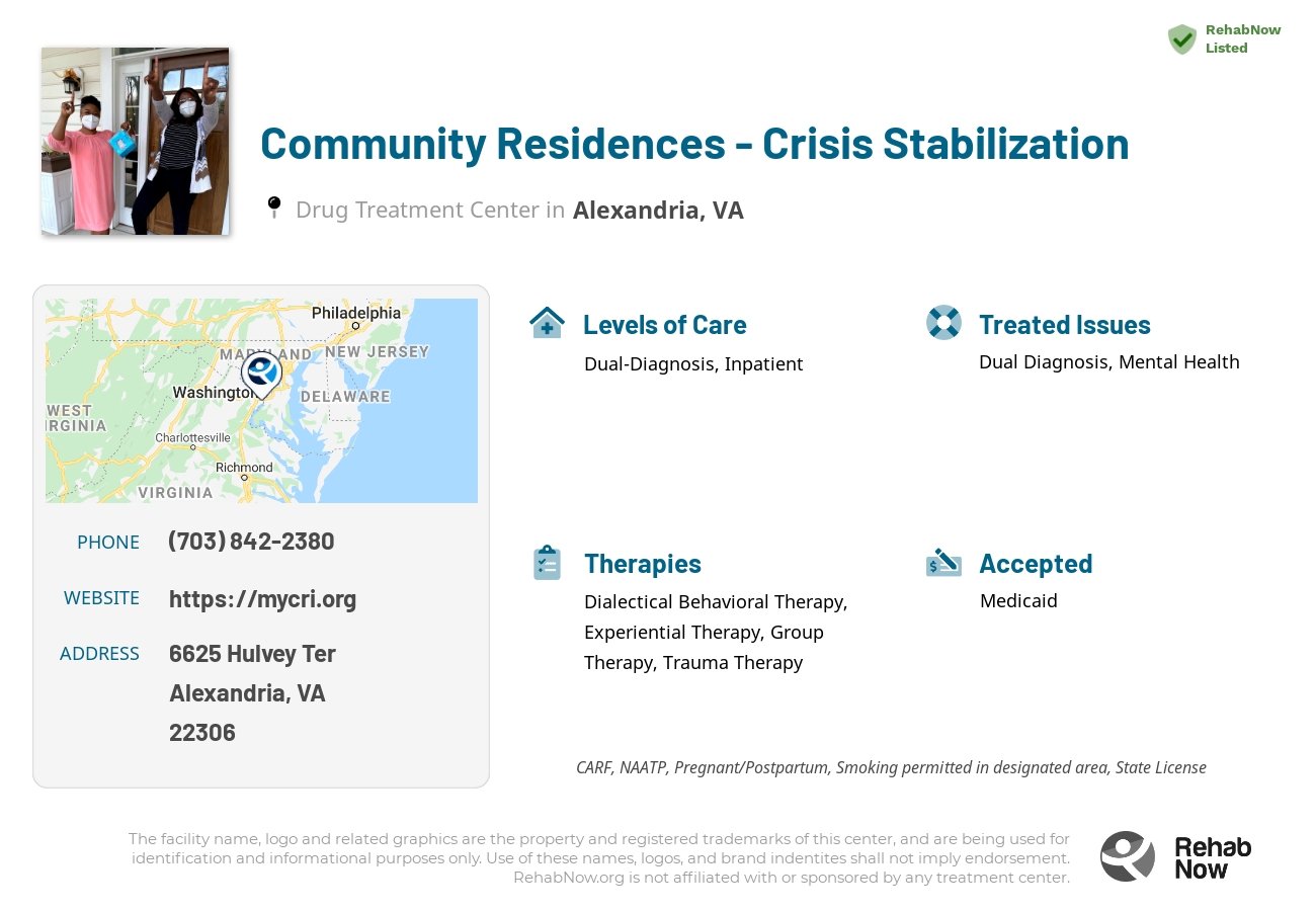 Helpful reference information for Community Residences - Crisis Stabilization, a drug treatment center in Virginia located at: 6625 Hulvey Ter, Alexandria, VA 22306, including phone numbers, official website, and more. Listed briefly is an overview of Levels of Care, Therapies Offered, Issues Treated, and accepted forms of Payment Methods.