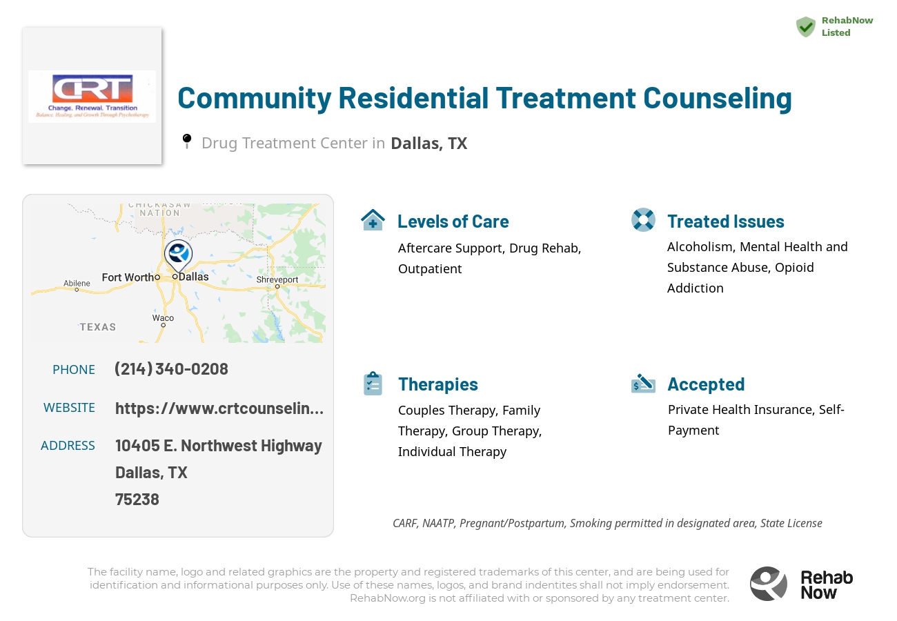 Helpful reference information for Community Residential Treatment Counseling, a drug treatment center in Texas located at: 10405 E. Northwest Highway, Dallas, TX 75238, including phone numbers, official website, and more. Listed briefly is an overview of Levels of Care, Therapies Offered, Issues Treated, and accepted forms of Payment Methods.