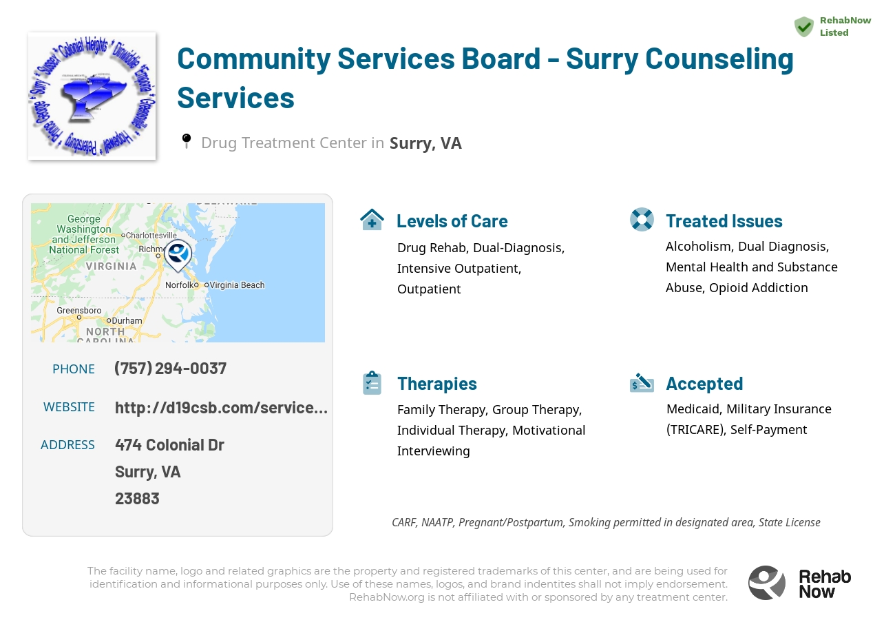 Helpful reference information for Community Services Board - Surry Counseling Services, a drug treatment center in Virginia located at: 474 Colonial Dr, Surry, VA 23883, including phone numbers, official website, and more. Listed briefly is an overview of Levels of Care, Therapies Offered, Issues Treated, and accepted forms of Payment Methods.