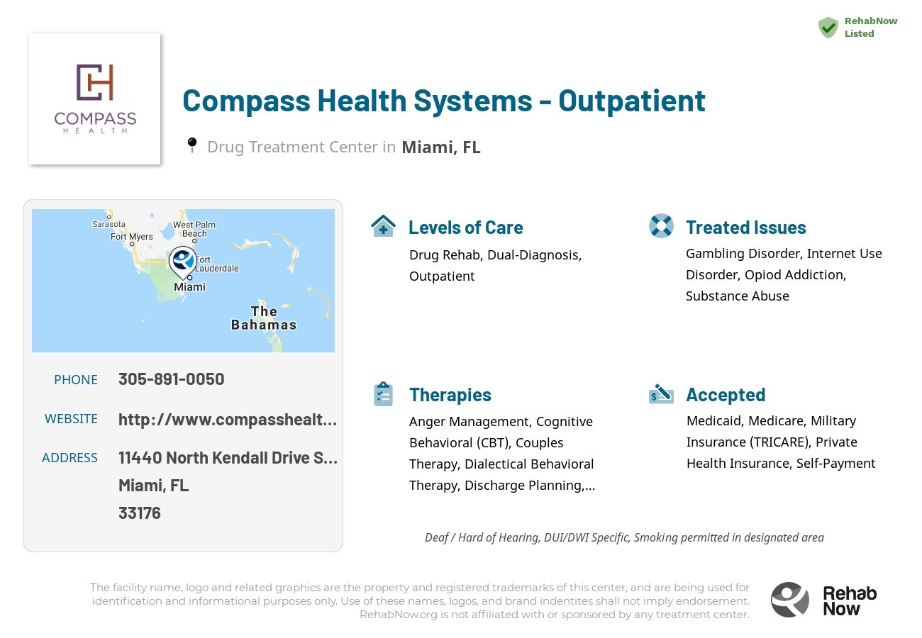 Helpful reference information for Compass Health Systems - Outpatient, a drug treatment center in Florida located at: 11440 North Kendall Drive Suite 208, Miami, FL 33176, including phone numbers, official website, and more. Listed briefly is an overview of Levels of Care, Therapies Offered, Issues Treated, and accepted forms of Payment Methods.