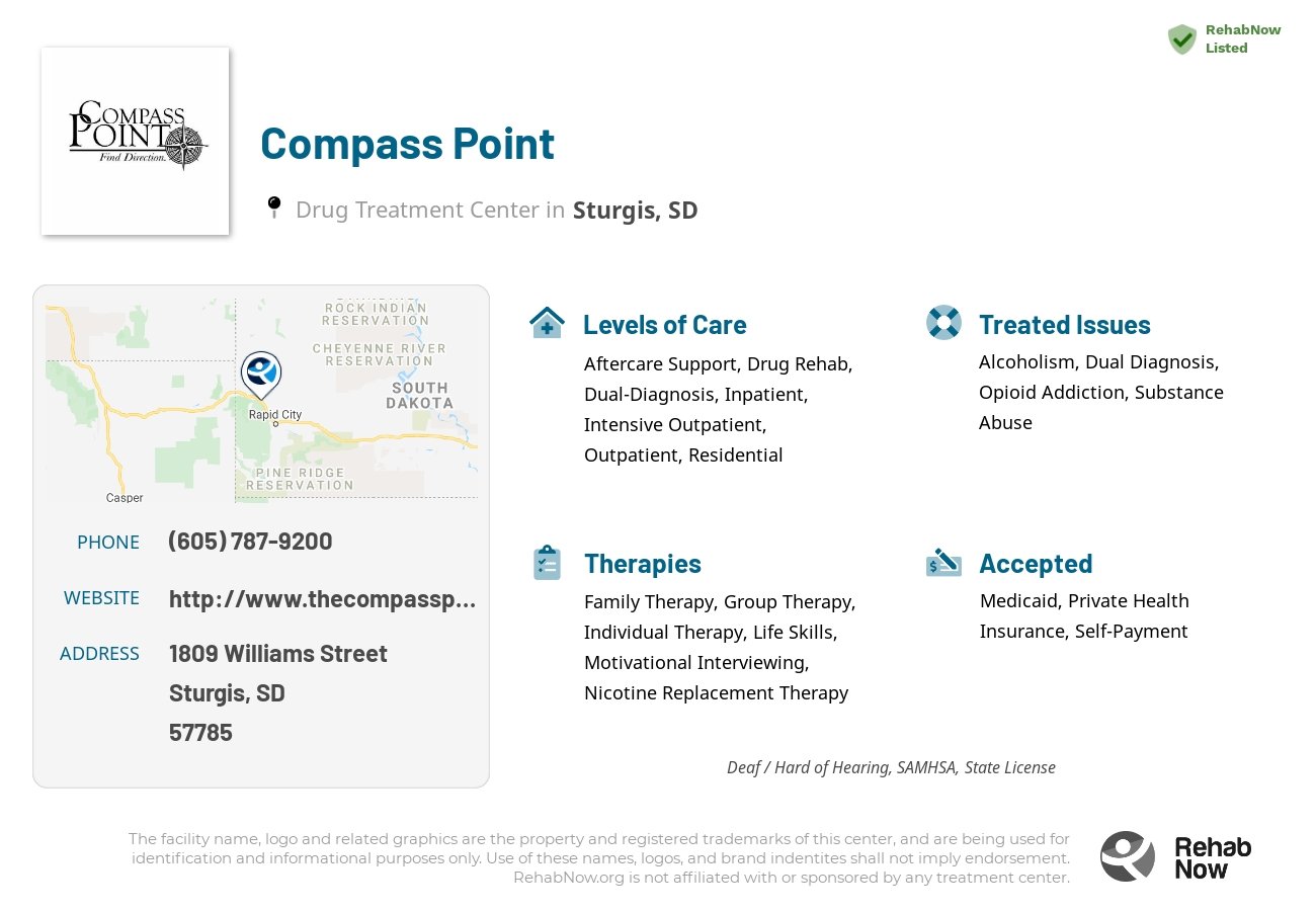 Helpful reference information for Compass Point, a drug treatment center in South Dakota located at: 1809 1809 Williams Street, Sturgis, SD 57785, including phone numbers, official website, and more. Listed briefly is an overview of Levels of Care, Therapies Offered, Issues Treated, and accepted forms of Payment Methods.