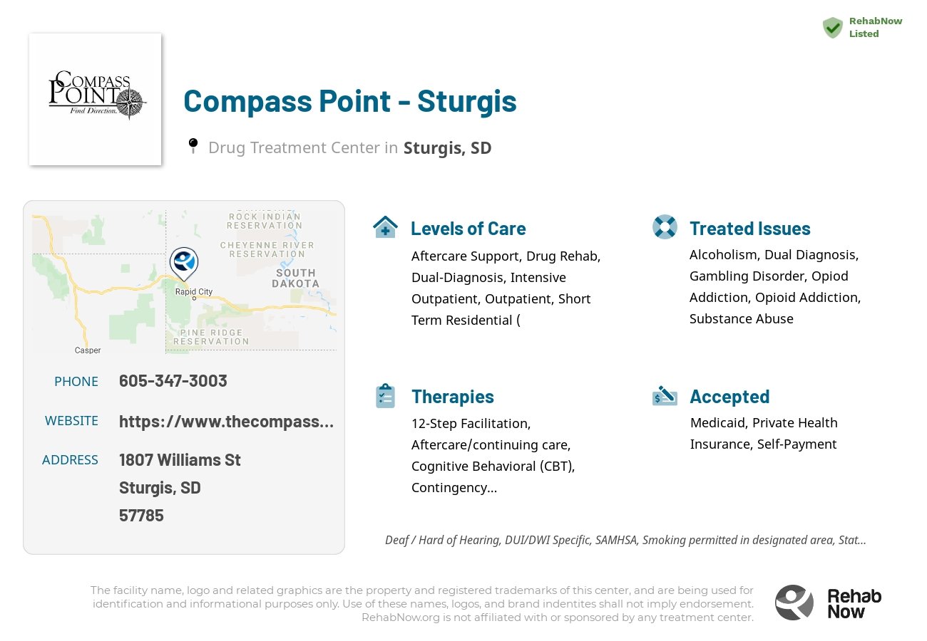 Helpful reference information for Compass Point - Sturgis, a drug treatment center in South Dakota located at: 1807 Williams St, Sturgis, SD 57785, including phone numbers, official website, and more. Listed briefly is an overview of Levels of Care, Therapies Offered, Issues Treated, and accepted forms of Payment Methods.