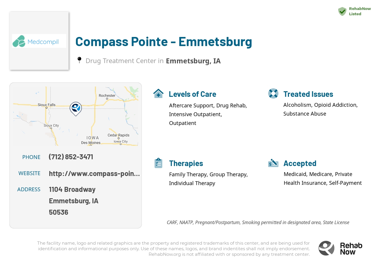 Helpful reference information for Compass Pointe - Emmetsburg, a drug treatment center in Iowa located at: 1104 Broadway, Emmetsburg, IA, 50536, including phone numbers, official website, and more. Listed briefly is an overview of Levels of Care, Therapies Offered, Issues Treated, and accepted forms of Payment Methods.