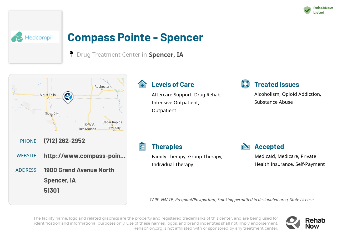 Helpful reference information for Compass Pointe - Spencer, a drug treatment center in Iowa located at: 1900 Grand Avenue North, Spencer, IA, 51301, including phone numbers, official website, and more. Listed briefly is an overview of Levels of Care, Therapies Offered, Issues Treated, and accepted forms of Payment Methods.