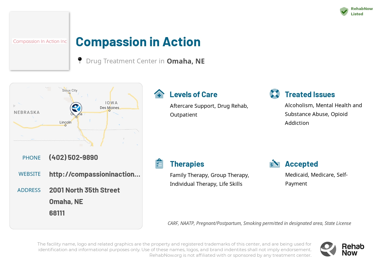 Helpful reference information for Compassion in Action, a drug treatment center in Nebraska located at: 2001 2001 North 35th Street, Omaha, NE 68111, including phone numbers, official website, and more. Listed briefly is an overview of Levels of Care, Therapies Offered, Issues Treated, and accepted forms of Payment Methods.
