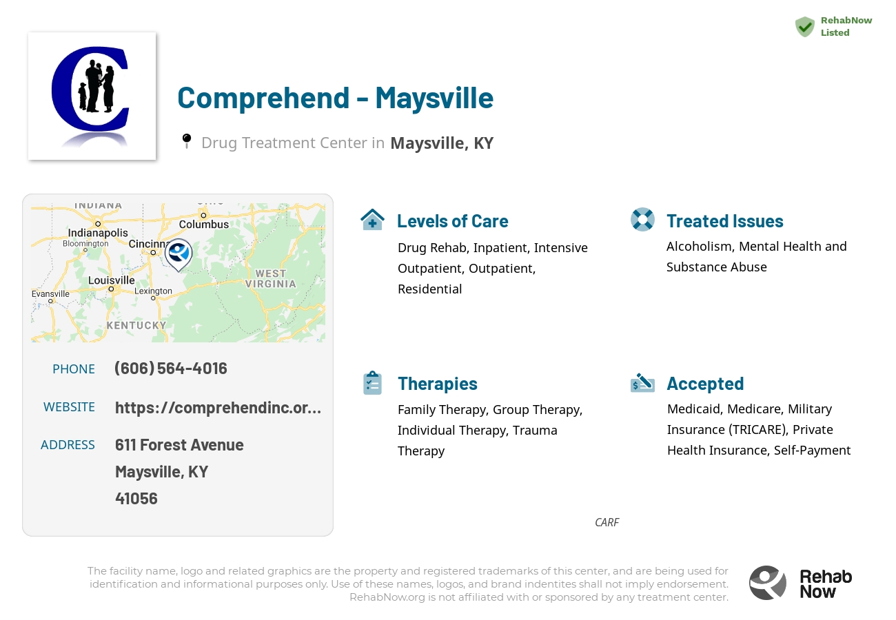 Helpful reference information for Comprehend - Maysville, a drug treatment center in Kentucky located at: 611 Forest Avenue, Maysville, KY, 41056, including phone numbers, official website, and more. Listed briefly is an overview of Levels of Care, Therapies Offered, Issues Treated, and accepted forms of Payment Methods.
