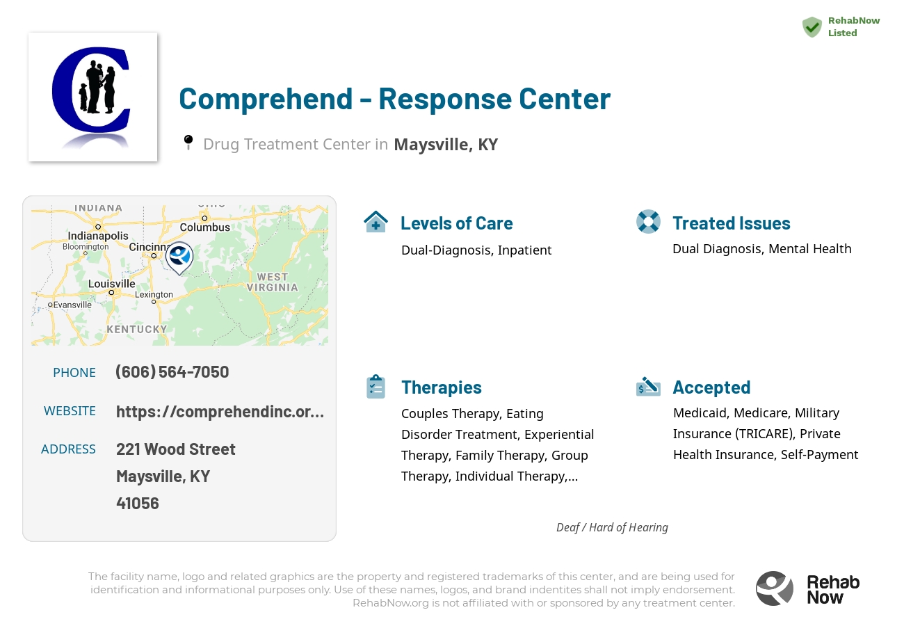 Helpful reference information for Comprehend - Response Center, a drug treatment center in Kentucky located at: 221 Wood Street, Maysville, KY, 41056, including phone numbers, official website, and more. Listed briefly is an overview of Levels of Care, Therapies Offered, Issues Treated, and accepted forms of Payment Methods.