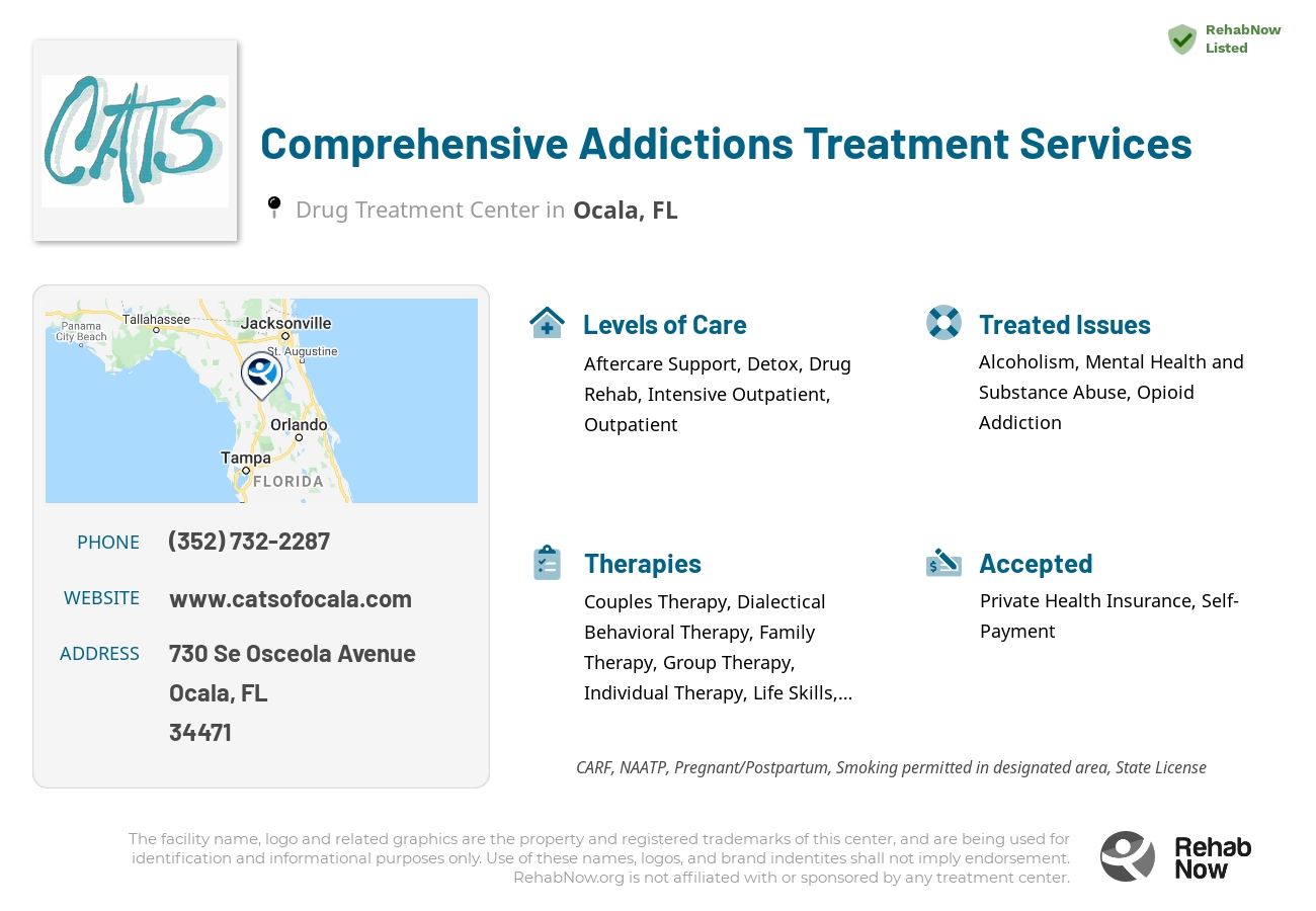 Helpful reference information for Comprehensive Addictions Treatment Services, a drug treatment center in Florida located at: 730 Se Osceola Avenue, Ocala, FL, 34471, including phone numbers, official website, and more. Listed briefly is an overview of Levels of Care, Therapies Offered, Issues Treated, and accepted forms of Payment Methods.