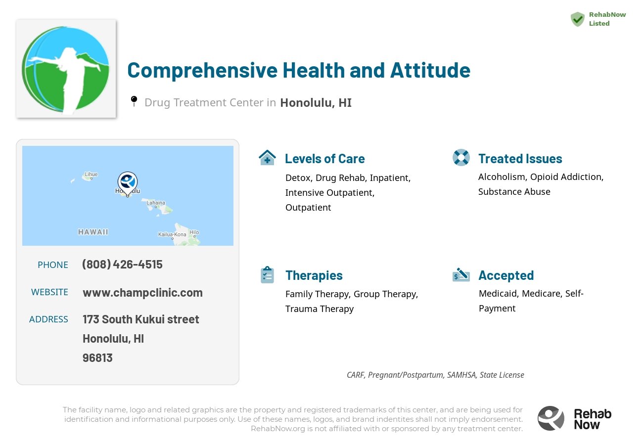 Helpful reference information for Comprehensive Health and Attitude, a drug treatment center in Hawaii located at: 173 South Kukui street, Honolulu, HI, 96813, including phone numbers, official website, and more. Listed briefly is an overview of Levels of Care, Therapies Offered, Issues Treated, and accepted forms of Payment Methods.