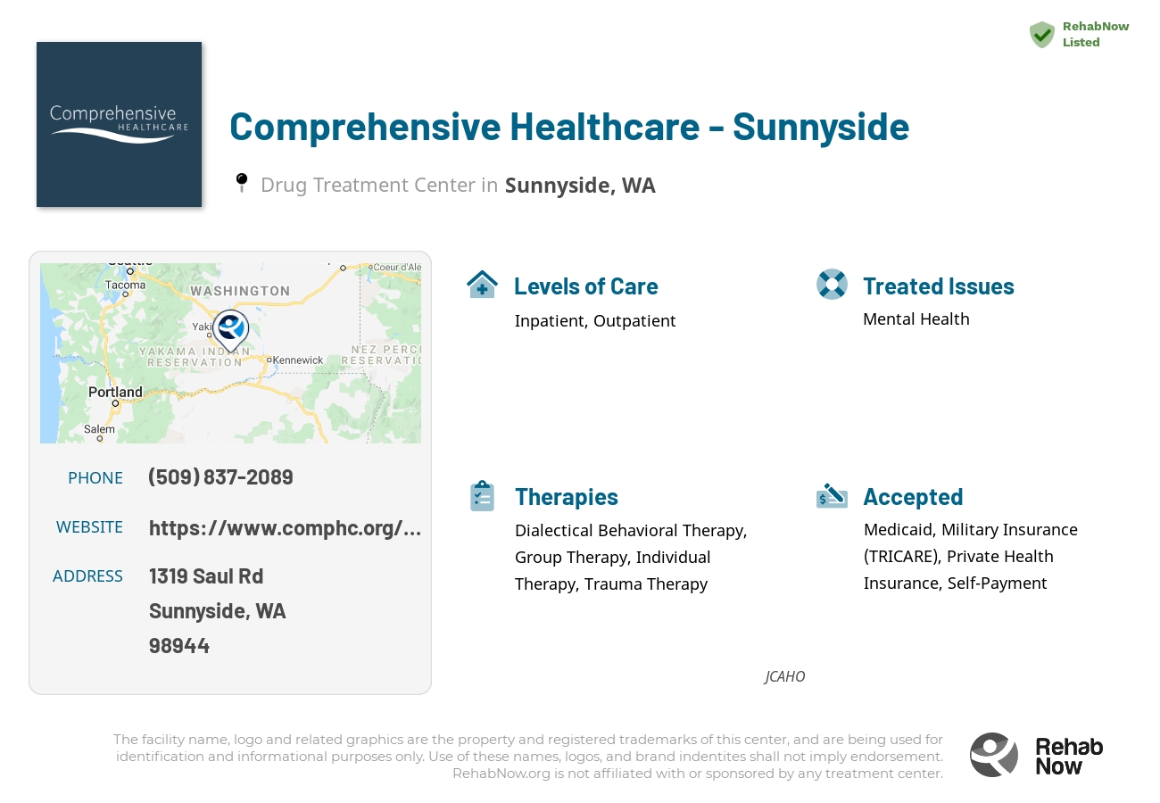 Helpful reference information for Comprehensive Healthcare - Sunnyside, a drug treatment center in Washington located at: 1319 Saul Rd, Sunnyside, WA 98944, including phone numbers, official website, and more. Listed briefly is an overview of Levels of Care, Therapies Offered, Issues Treated, and accepted forms of Payment Methods.