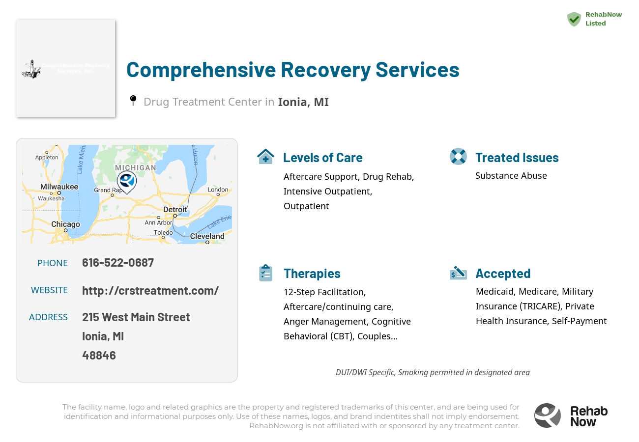 Helpful reference information for Comprehensive Recovery Services, a drug treatment center in Michigan located at: 215 West Main Street, Ionia, MI 48846, including phone numbers, official website, and more. Listed briefly is an overview of Levels of Care, Therapies Offered, Issues Treated, and accepted forms of Payment Methods.