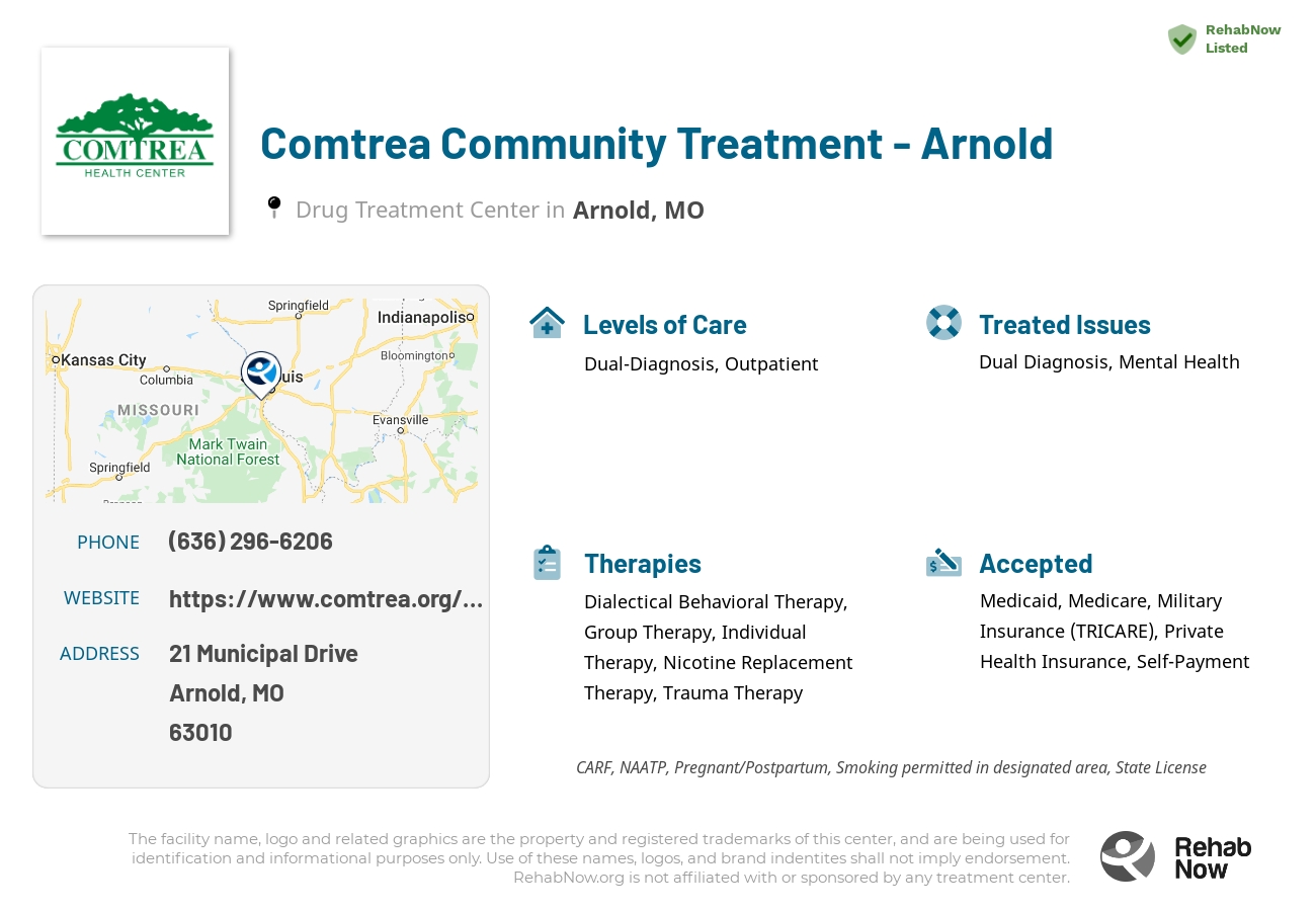 Helpful reference information for Comtrea Community Treatment - Arnold, a drug treatment center in Missouri located at: 21 21 Municipal Drive, Arnold, MO 63010, including phone numbers, official website, and more. Listed briefly is an overview of Levels of Care, Therapies Offered, Issues Treated, and accepted forms of Payment Methods.