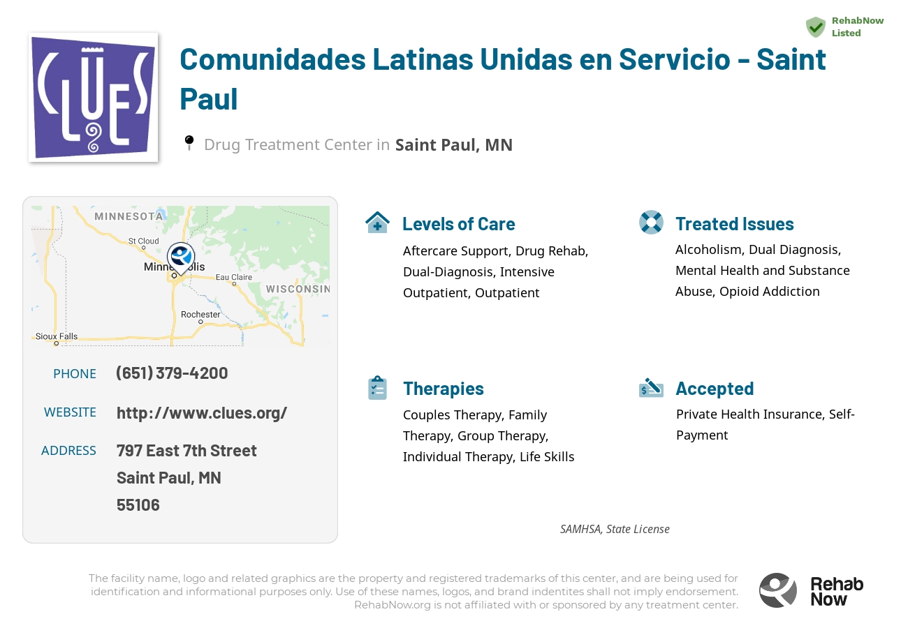 Helpful reference information for Comunidades Latinas Unidas en Servicio - Saint Paul, a drug treatment center in Minnesota located at: 797 797 East 7th Street, Saint Paul, MN 55106, including phone numbers, official website, and more. Listed briefly is an overview of Levels of Care, Therapies Offered, Issues Treated, and accepted forms of Payment Methods.