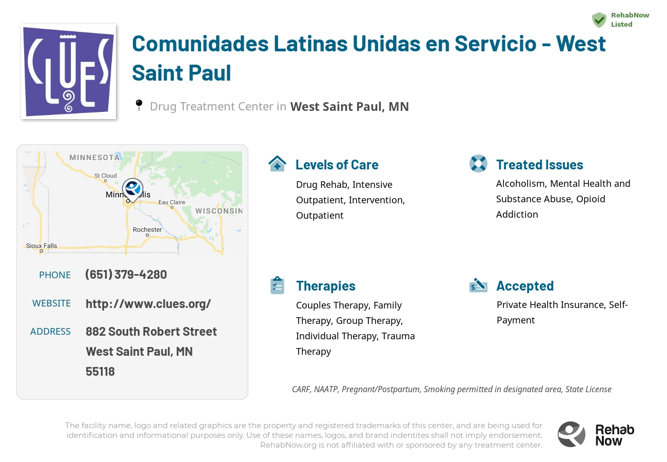 Helpful reference information for Comunidades Latinas Unidas en Servicio - West Saint Paul, a drug treatment center in Minnesota located at: 882 882 South Robert Street, West Saint Paul, MN 55118, including phone numbers, official website, and more. Listed briefly is an overview of Levels of Care, Therapies Offered, Issues Treated, and accepted forms of Payment Methods.