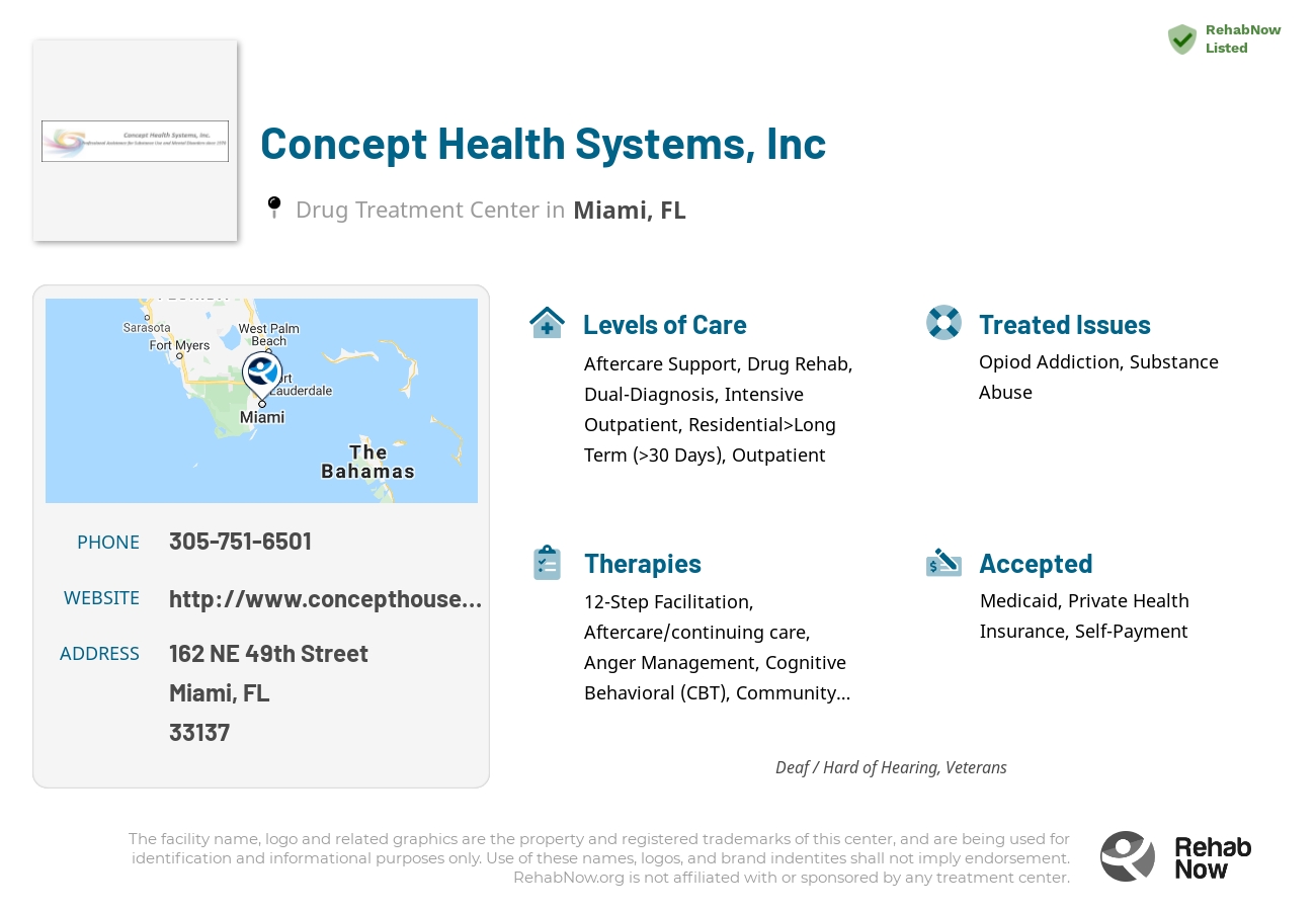 Helpful reference information for Concept Health Systems, Inc, a drug treatment center in Florida located at: 162 NE 49th Street, Miami, FL 33137, including phone numbers, official website, and more. Listed briefly is an overview of Levels of Care, Therapies Offered, Issues Treated, and accepted forms of Payment Methods.