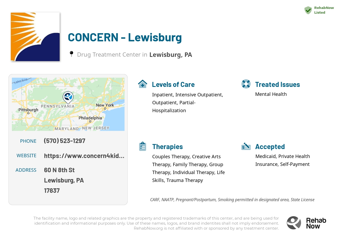 Helpful reference information for CONCERN - Lewisburg, a drug treatment center in Pennsylvania located at: 60 N 8th St, Lewisburg, PA 17837, including phone numbers, official website, and more. Listed briefly is an overview of Levels of Care, Therapies Offered, Issues Treated, and accepted forms of Payment Methods.