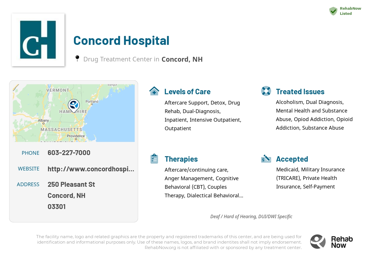 Helpful reference information for Concord Hospital, a drug treatment center in New Hampshire located at: 250 Pleasant St, Concord, NH 03301, including phone numbers, official website, and more. Listed briefly is an overview of Levels of Care, Therapies Offered, Issues Treated, and accepted forms of Payment Methods.