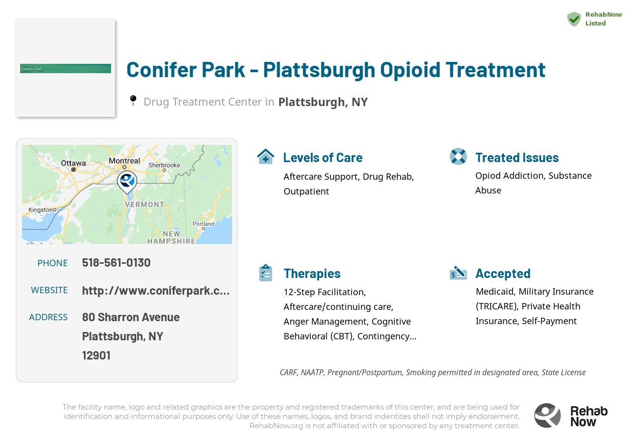 Helpful reference information for Conifer Park - Plattsburgh Opioid Treatment, a drug treatment center in New York located at: 80 Sharron Avenue, Plattsburgh, NY 12901, including phone numbers, official website, and more. Listed briefly is an overview of Levels of Care, Therapies Offered, Issues Treated, and accepted forms of Payment Methods.