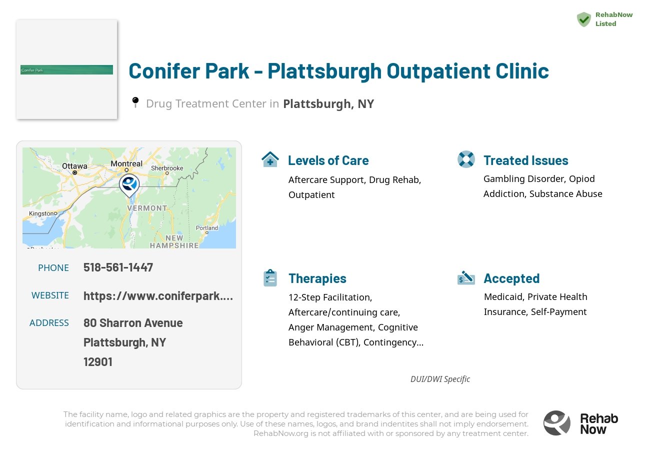 Helpful reference information for Conifer Park - Plattsburgh Outpatient Clinic, a drug treatment center in New York located at: 80 Sharron Avenue, Plattsburgh, NY 12901, including phone numbers, official website, and more. Listed briefly is an overview of Levels of Care, Therapies Offered, Issues Treated, and accepted forms of Payment Methods.