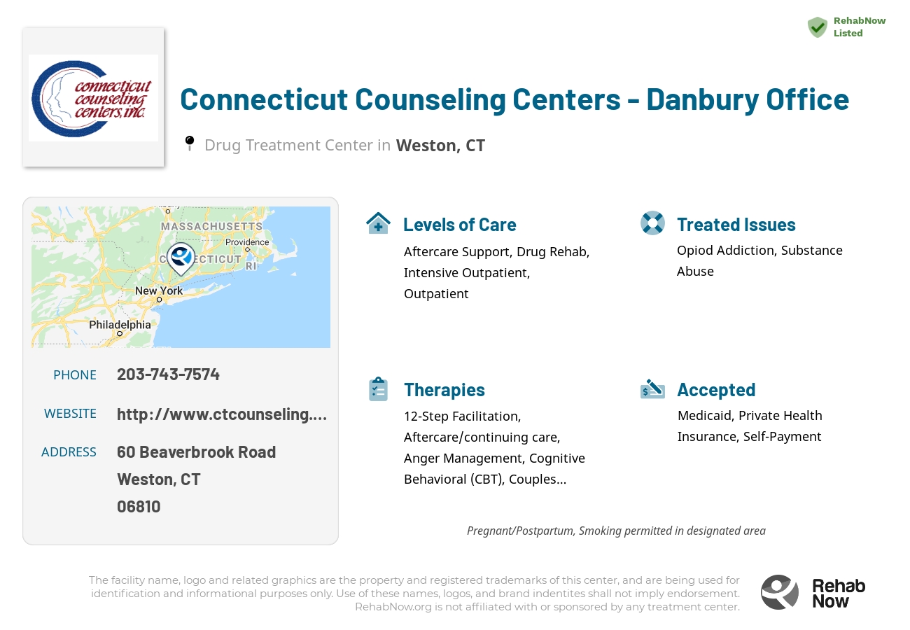 Helpful reference information for Connecticut Counseling Centers - Danbury Office, a drug treatment center in Connecticut located at: 60 Beaverbrook Road, Weston, CT 06810, including phone numbers, official website, and more. Listed briefly is an overview of Levels of Care, Therapies Offered, Issues Treated, and accepted forms of Payment Methods.