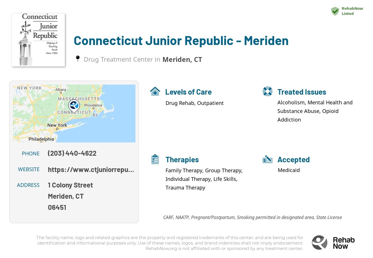 Helpful reference information for Connecticut Junior Republic - Meriden, a drug treatment center in Connecticut located at: 1 Colony Street, Meriden, CT, 06451, including phone numbers, official website, and more. Listed briefly is an overview of Levels of Care, Therapies Offered, Issues Treated, and accepted forms of Payment Methods.