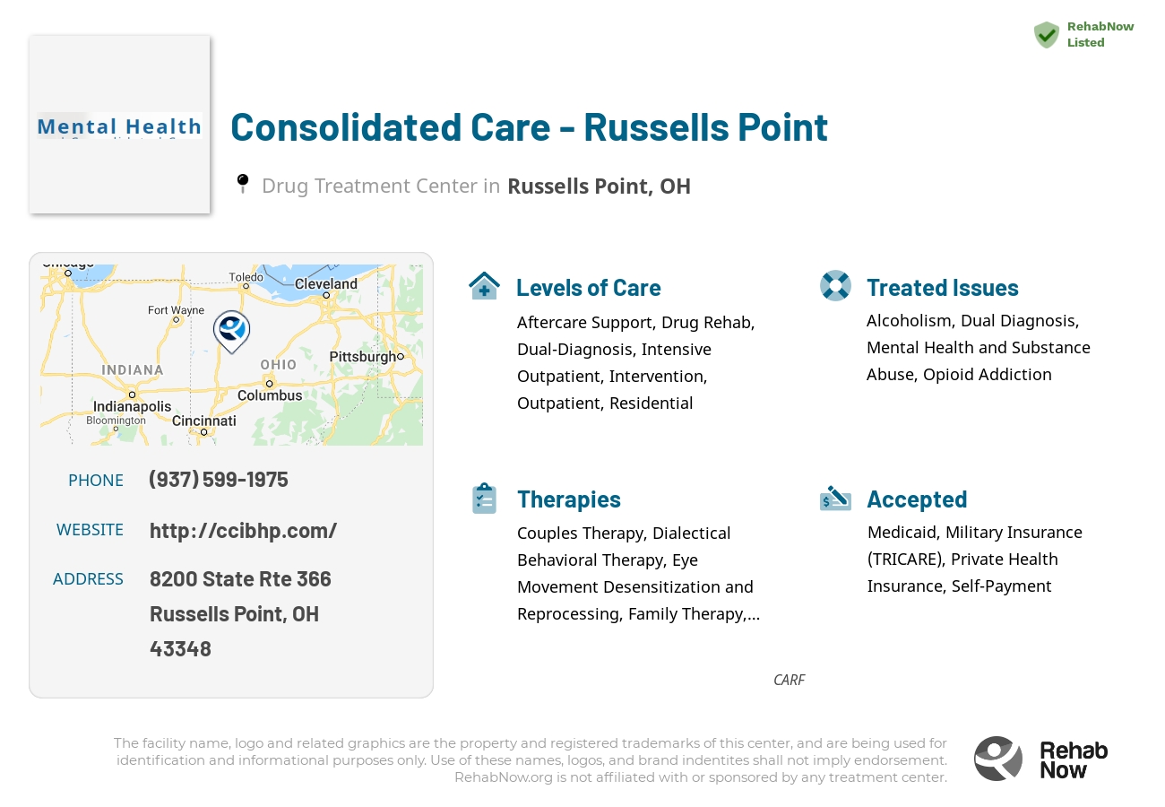 Helpful reference information for Consolidated Care - Russells Point, a drug treatment center in Ohio located at: 8200 State Rte 366, Russells Point, OH 43348, including phone numbers, official website, and more. Listed briefly is an overview of Levels of Care, Therapies Offered, Issues Treated, and accepted forms of Payment Methods.
