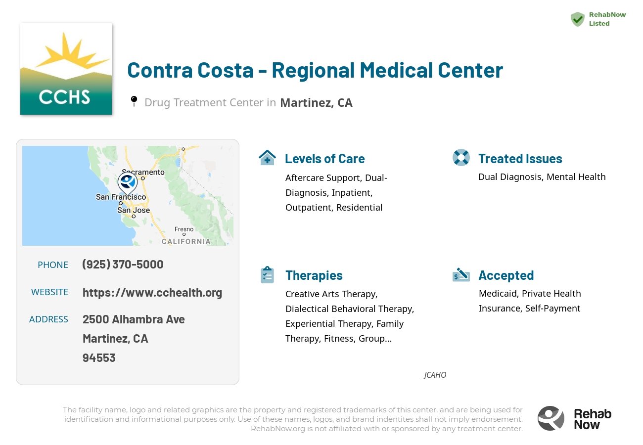 Helpful reference information for Contra Costa - Regional Medical Center, a drug treatment center in California located at: 2500 Alhambra Ave, Martinez, CA 94553, including phone numbers, official website, and more. Listed briefly is an overview of Levels of Care, Therapies Offered, Issues Treated, and accepted forms of Payment Methods.