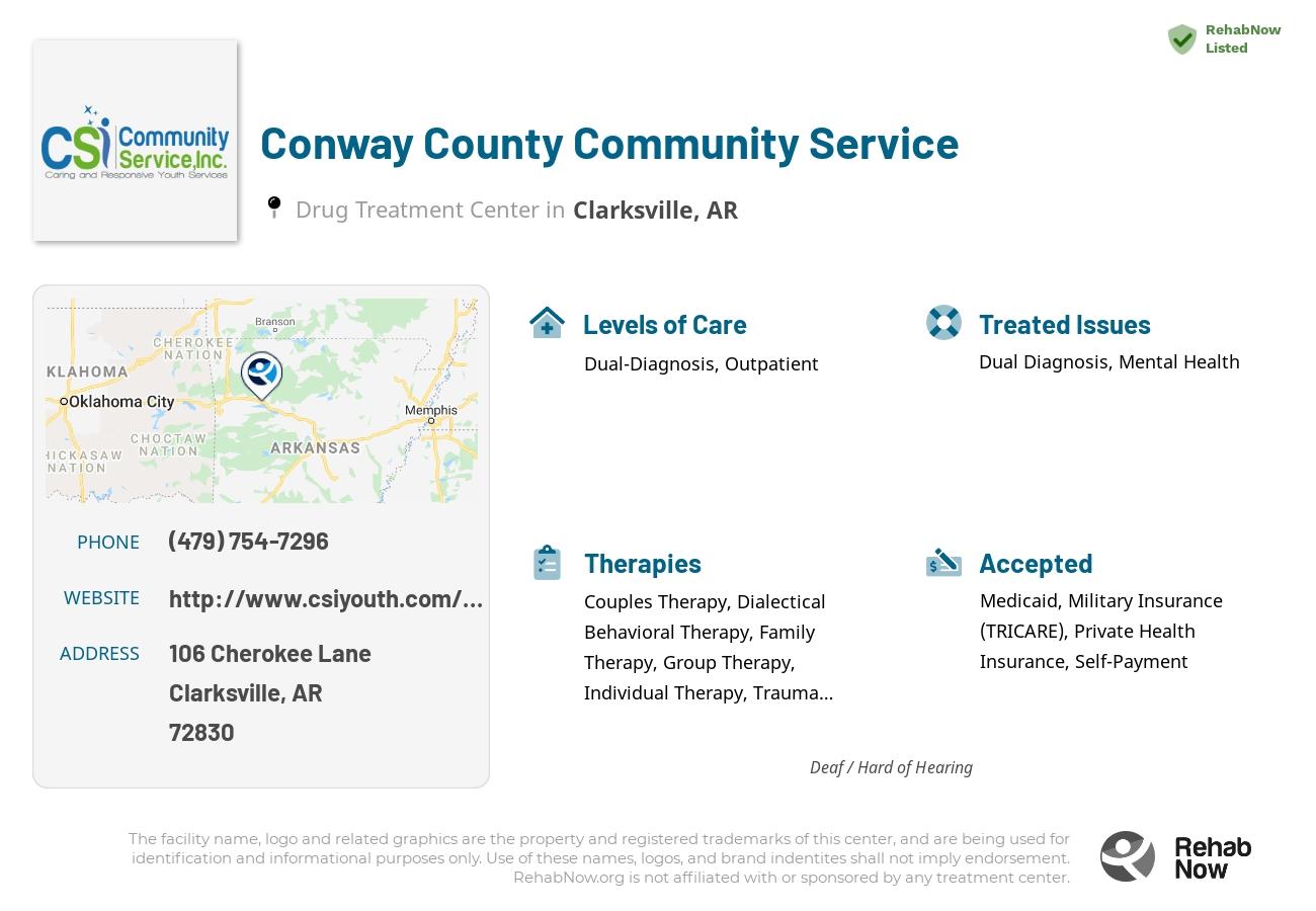 Helpful reference information for Conway County Community Service, a drug treatment center in Arkansas located at: 106 Cherokee Lane, Clarksville, AR, 72830, including phone numbers, official website, and more. Listed briefly is an overview of Levels of Care, Therapies Offered, Issues Treated, and accepted forms of Payment Methods.