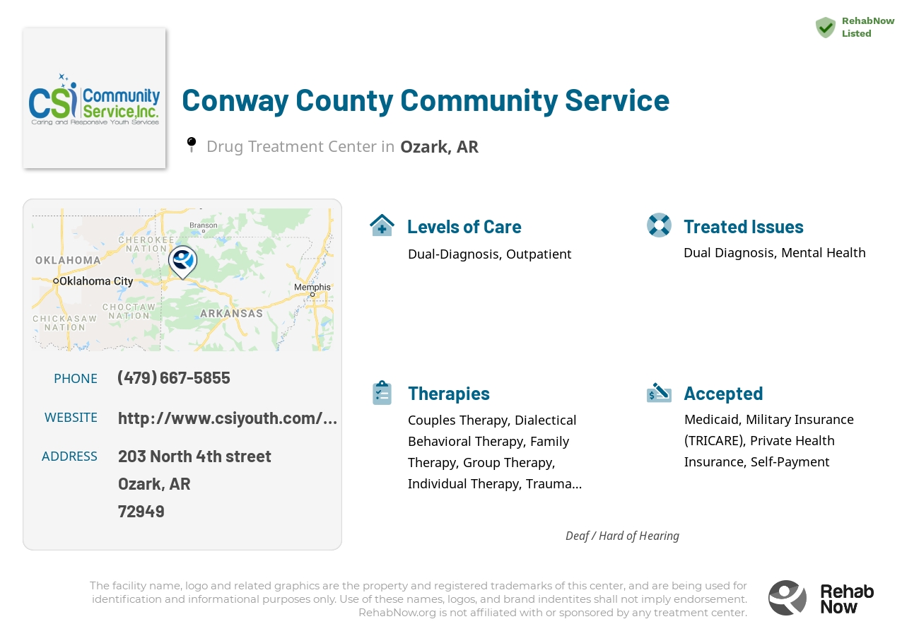 Helpful reference information for Conway County Community Service, a drug treatment center in Arkansas located at: 203 North 4th street, Ozark, AR, 72949, including phone numbers, official website, and more. Listed briefly is an overview of Levels of Care, Therapies Offered, Issues Treated, and accepted forms of Payment Methods.