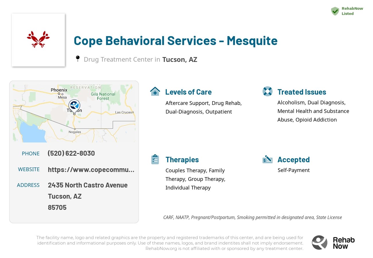 Helpful reference information for Cope Behavioral Services - Mesquite, a drug treatment center in Arizona located at: 2435 2435 North Castro Avenue, Tucson, AZ 85705, including phone numbers, official website, and more. Listed briefly is an overview of Levels of Care, Therapies Offered, Issues Treated, and accepted forms of Payment Methods.