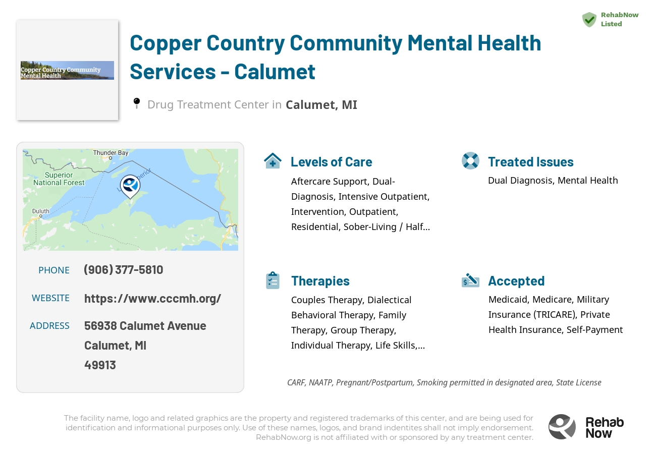 Helpful reference information for Copper Country Community Mental Health Services - Calumet, a drug treatment center in Michigan located at: 56938 56938 Calumet Avenue, Calumet, MI 49913, including phone numbers, official website, and more. Listed briefly is an overview of Levels of Care, Therapies Offered, Issues Treated, and accepted forms of Payment Methods.