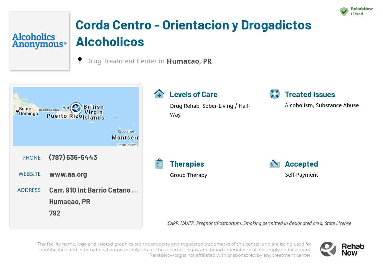 Helpful reference information for Corda Centro - Orientacion y Drogadictos Alcoholicos, a drug treatment center in Puerto Rico located at: Carr. 910 Int Barrio Catano Km 4.3, Humacao, PR, 00792, including phone numbers, official website, and more. Listed briefly is an overview of Levels of Care, Therapies Offered, Issues Treated, and accepted forms of Payment Methods.