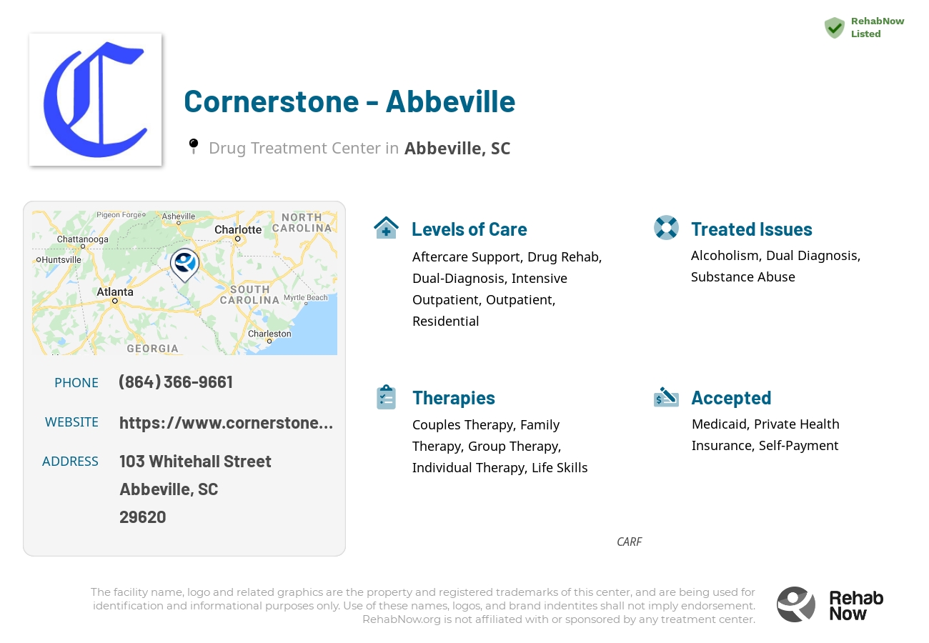 Helpful reference information for Cornerstone - Abbeville, a drug treatment center in South Carolina located at: 103 103 Whitehall Street, Abbeville, SC 29620, including phone numbers, official website, and more. Listed briefly is an overview of Levels of Care, Therapies Offered, Issues Treated, and accepted forms of Payment Methods.