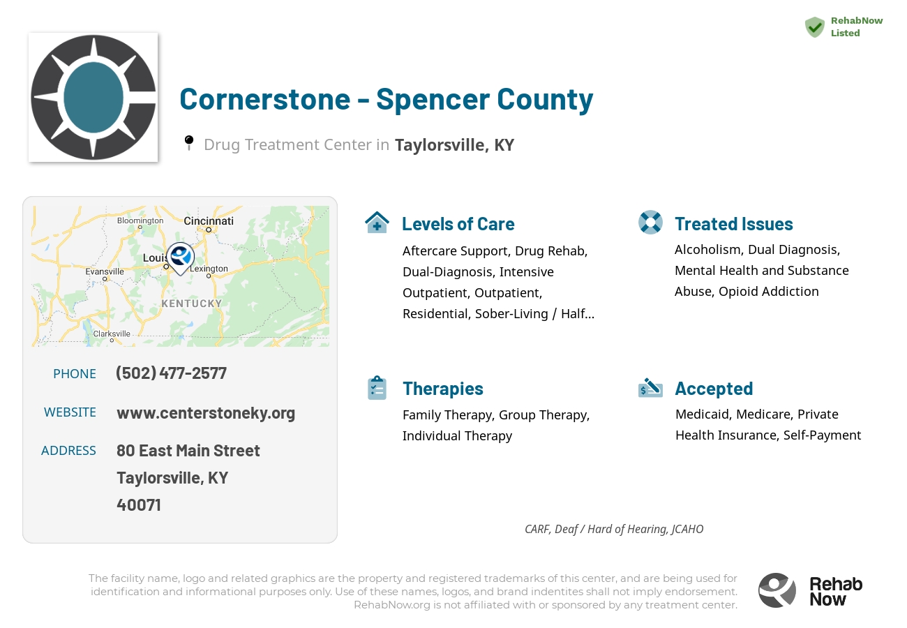 Helpful reference information for Cornerstone - Spencer County, a drug treatment center in Kentucky located at: 80 East Main Street, Taylorsville, KY, 40071, including phone numbers, official website, and more. Listed briefly is an overview of Levels of Care, Therapies Offered, Issues Treated, and accepted forms of Payment Methods.