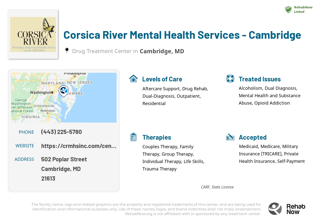 Helpful reference information for Corsica River Mental Health Services - Cambridge, a drug treatment center in Maryland located at: 502 Poplar Street, Cambridge, MD, 21613, including phone numbers, official website, and more. Listed briefly is an overview of Levels of Care, Therapies Offered, Issues Treated, and accepted forms of Payment Methods.