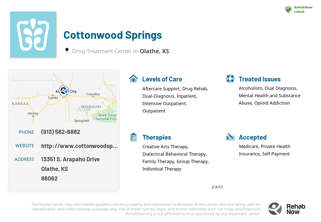 Helpful reference information for Cottonwood Springs, a drug treatment center in Kansas located at: 13351 S. Arapaho Drive, Olathe, KS, 66062, including phone numbers, official website, and more. Listed briefly is an overview of Levels of Care, Therapies Offered, Issues Treated, and accepted forms of Payment Methods.