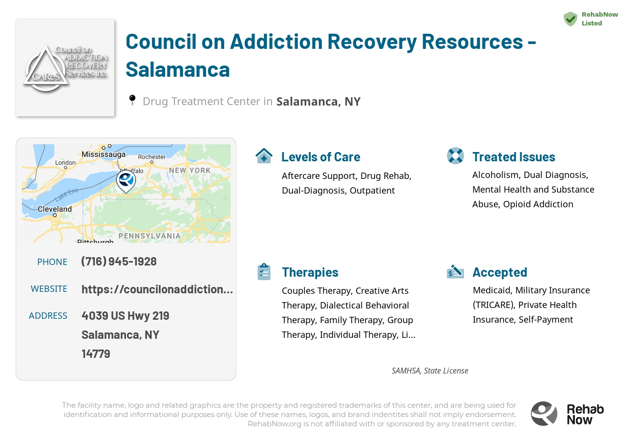 Helpful reference information for Council on Addiction Recovery Resources - Salamanca, a drug treatment center in New York located at: 4039 US Hwy 219, Salamanca, NY 14779, including phone numbers, official website, and more. Listed briefly is an overview of Levels of Care, Therapies Offered, Issues Treated, and accepted forms of Payment Methods.