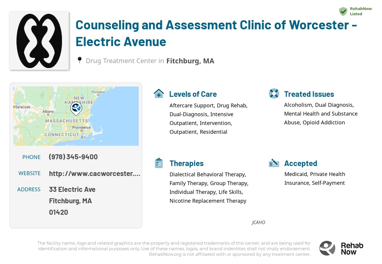 Helpful reference information for Counseling and Assessment Clinic of Worcester - Electric Avenue, a drug treatment center in Massachusetts located at: 33 Electric Ave, Fitchburg, MA 01420, including phone numbers, official website, and more. Listed briefly is an overview of Levels of Care, Therapies Offered, Issues Treated, and accepted forms of Payment Methods.
