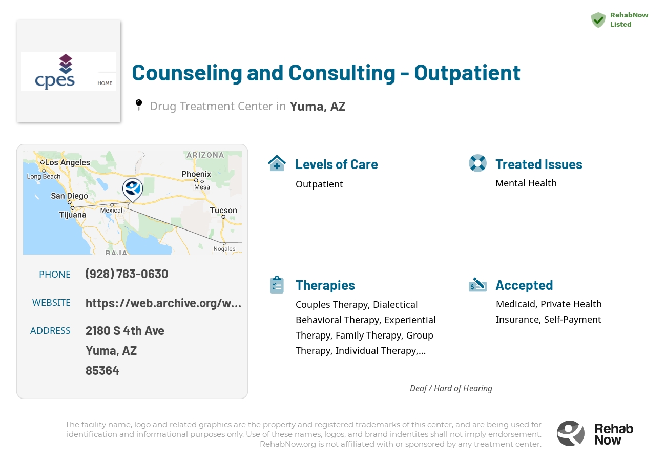 Helpful reference information for Counseling and Consulting - Outpatient, a drug treatment center in Arizona located at: 2180 S 4th Ave, Yuma, AZ 85364, including phone numbers, official website, and more. Listed briefly is an overview of Levels of Care, Therapies Offered, Issues Treated, and accepted forms of Payment Methods.